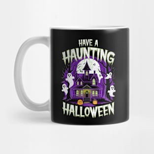 Have a Haunting Halloween: Spooky Haunted House Design Mug